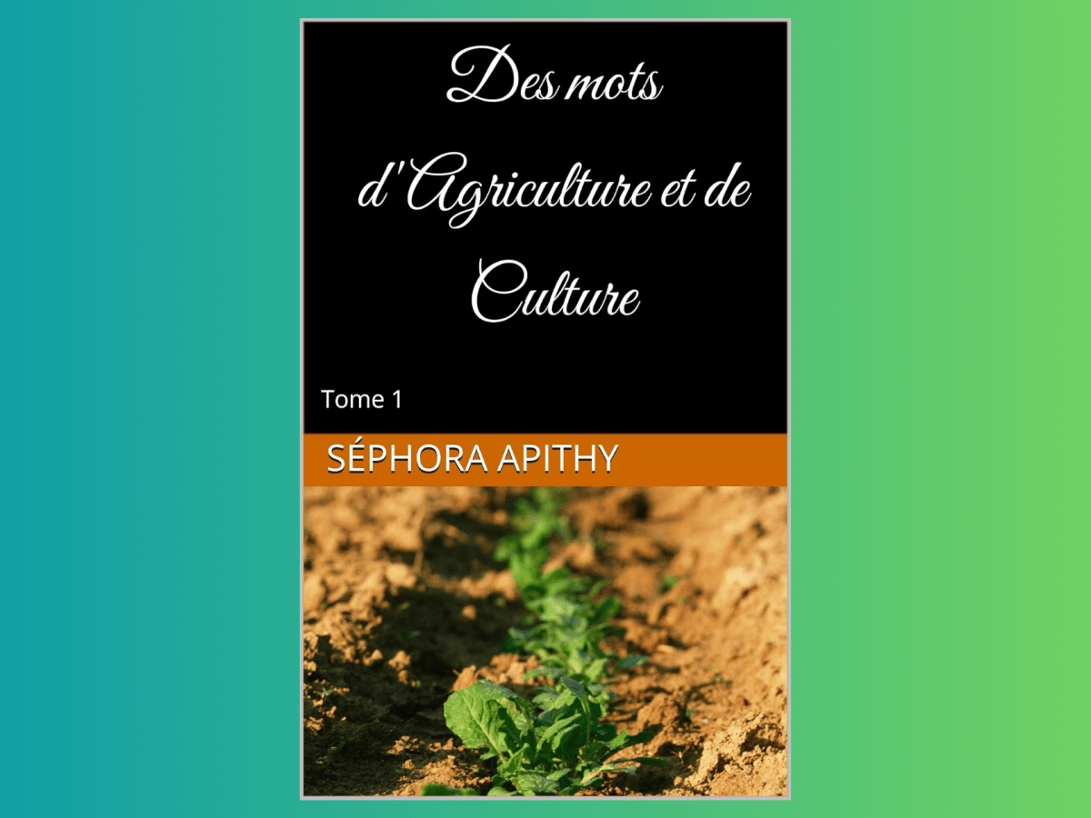 Découvrez le livre &laquo;&nbsp;Des mots d&rsquo;Agriculture et de Culture&nbsp;&raquo;